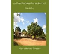 As Grandes Veredas Do Sertão! (ebook)
