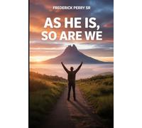 AS HE IS, SO ARE WE