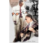 As Histórias De Um Poeta: Poemas, modinhas e crônicas sobre a Fortaleza antiga