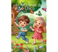 As Histórias Do Vovô Chico (ebook)