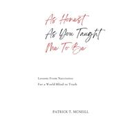 As Honest As You Taught Me To Be