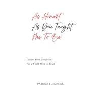 As Honest As You Taught Me To Be
