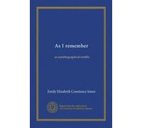 As I remember: an autobiographical ramble