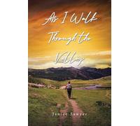 As I Walk Through the Valley