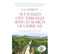 As I Walked Out Through Spain in Search of Laurie Lee [Idioma Inglés]