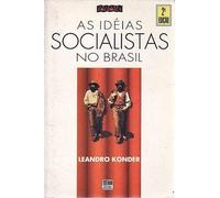 as ideias socialistas no brasil leandro konder