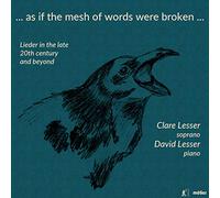 As if the mesh of words were broken: Lieder in the late 20th century and beyond