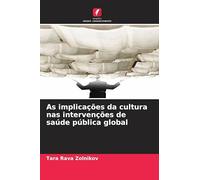 As implicações da cultura nas intervenções de saúde pública global
