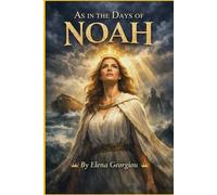 AS IN THE DAYS OF NOAH