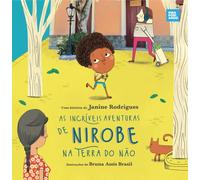 AS INCRÍVEIS AVENTURAS DE NIROBE NA TERRA DO NÃO