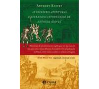 As Incríveis Aventuras E Estranhos Infortúnios De Anthony Knivet (eboo
