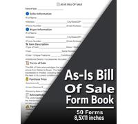 As-Is Bill of Sale Forms Book: Bill of Sale Form for Buying or Selling an Item in Its Current Condition with No Warranties | 50 Forms
