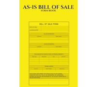 As-Is Bill of Sale Forms Book: Legal Forms for Vehicles, Boats & Personal Property - No Warranty, Current Condition Protection