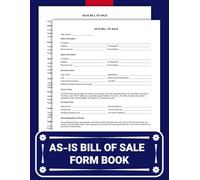As-Is Bill of Sale Forms Book: Transfer of Ownership Without Representations or Warranties | 60 Form All on One Side.
