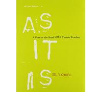 As it is: A Year on the Road with a Tantric Teacher