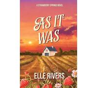 As It Was (Strawberry Springs)