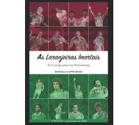 As Laranjeiras Imortais: O livro do amor ao Fluminense