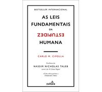 As Leis Fundamentais da Estupidez Humana