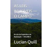 AS LEIS INVISÍVEIS: As Leis da Expansão e da Realização