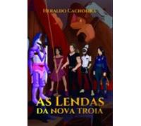 As Lendas Da Nova Troia (ebook)