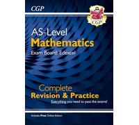AS-Level Maths Edexcel Complete Revision & Practice (with Online Edition) (CGP Edexcel A-Level Maths)