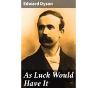 As Luck Would Have It (ebook)