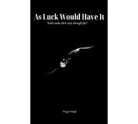 As Luck Would Have it: Souls Make their way through fate