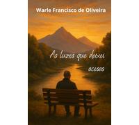 As luzes que deixei acesas