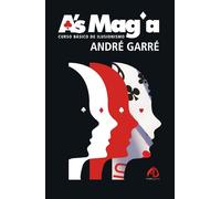 "A's" MAGIA.: Curso Basico de Ilusionismo