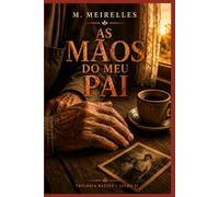 As Mãos do Meu Pai - Livro II: Edição em Português do Brasil (TRILOGIA RAÍZES)