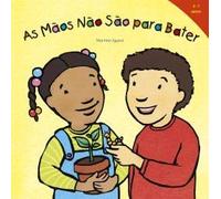As mãos não são para bater