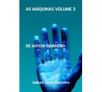 As Máquinas Volume 3 (ebook)