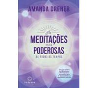 As Meditações Mais Poderosas De Todos Os Tempos (ebook)