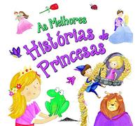 As Melhores Histórias De Princesas