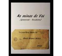 As minas do Val: (Gomesende - Escudeiros)