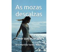 As mozas descalzas: O mar que as recolle