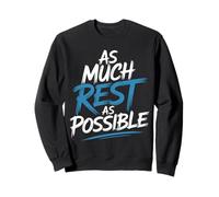 As Much Rest As Possible Prioridades para Dormir Perezoso - Sudadera