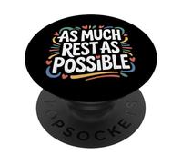 As Much Rest As Possible Sleep Lazy Priorities - PopSockets PopGrip Adhesivo