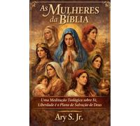 As Mulheres da Bíblia