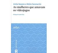 As mulheres que amavam os videojogos: 5 (Alicerces)