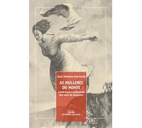 As mulleres do monte: Lembranzas e pantasmas dun neno da posguerra: 38 (Memoria)