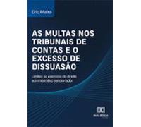 As Multas Nos Tribunais De Contas E O Excesso De Dissuasão (ebook)