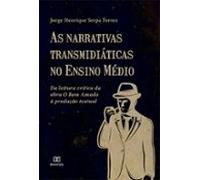 As Narrativas Transmidiáticas No Ensino Médio (ebook)