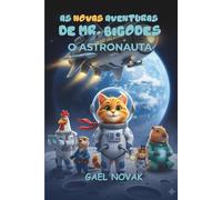 As Novas Aventuras de Mr. Bigodes - O Astronauta: Mr. Bigodes - O Astronauta