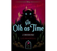 As Old as Time: A Twisted Tale – Disney