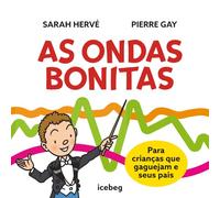 As ondas bonitas: Para crianças que gaguejam e seus pais