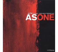 As One - So Far