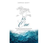 As One: The Biblically Based Discipleship & Mind Renewal Program