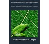 As Origens E História Do Café Cultivares E Variedades (ebook)