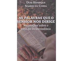 as palavras que o senhor nos dirige dom henrique